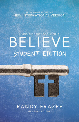 Believe Student Edition Paperback: Living the Story of the Bible to
