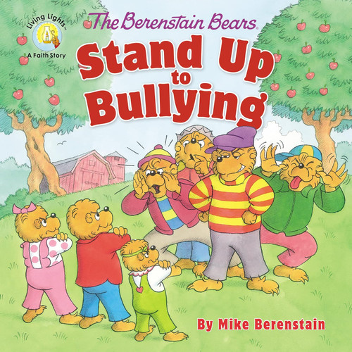 The Berenstain Bears Stand Up to Bullying