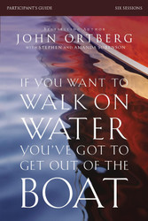 If You Want to Walk on Water You've Got to Get Out of the Boat Bible