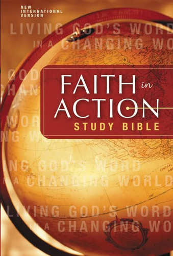 Faith in Action Study Bible: Living God's Word in a Changing World