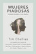 Mujeres Piadosas / Grandes hombres y sus madres