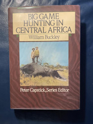 Big Game Hunting in Central Africa (Capstick Adventure Library)