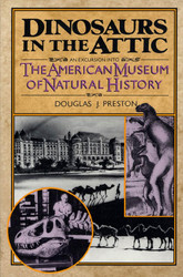 Dinosaurs in the Attic: An Excursion into the American Museum of