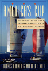 The America's Cup: The History of Sailing's Greatest Competition in