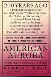 American Aurora: A Democratic-Republican Returns; The Suppressed
