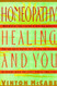 Homeopathy Healing and You