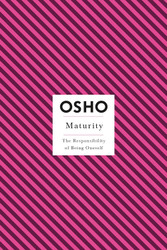 Maturity: The Responsibility of Being Oneself