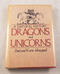 Dragons and Unicorns: A Natural History