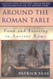 Around the Roman Table: Food and Feasting in Ancient Rome