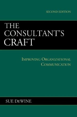 The Consultant's Craft: Improving Organizational Communication