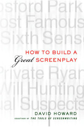 How to Build a Great Screenplay