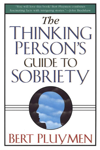 The Thinking Person's Guide to Sobriety