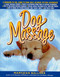 Dog Massage: A Whiskers-to-Tail Guide to Your Dog's Ultimate Petting