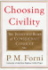 Choosing Civility: The Twenty-five Rules of Considerate Conduct