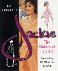 Jackie: The Clothes of Camelot