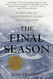 The Final Season: Fathers Sons and One Last Season in a Classic
