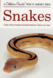 Snakes: A Golden Guide from St. Martin's Press