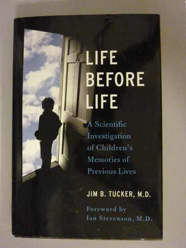 Life Before Life: A Scientific Investigation of Children's Memories