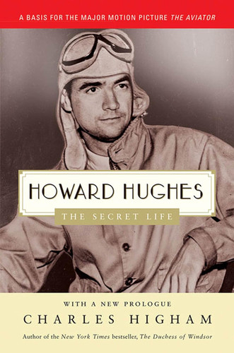 Howard Hughes: The Secret Life: The Secret Life