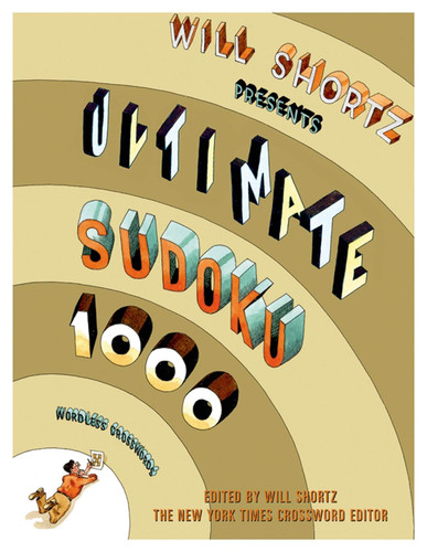 Will Shortz Presents Ultimate Sudoku Will Shortz Presents Ultimate Sudoku