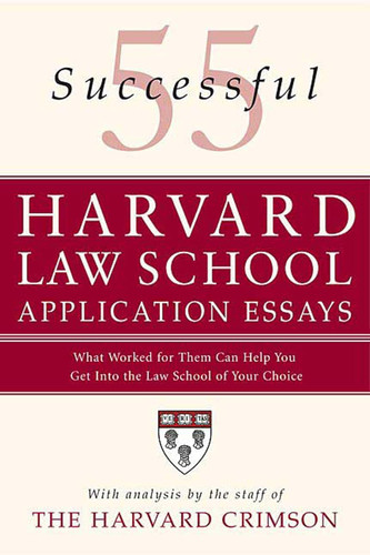 55 Successful Harvard Law School Application Essays