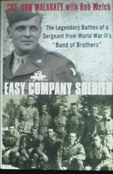 Easy Company Soldier: The Legendary Battles of a Sergeant from World