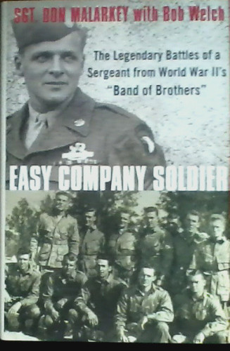 Easy Company Soldier: The Legendary Battles of a Sergeant from World