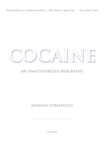 Cocaine: An Unauthorized Biography