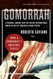 Gomorrah: A Personal Journey into the Violent International Empire of