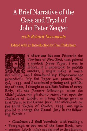 A Brief Narrative of the Case and Tryal of John Peter Zenger: with