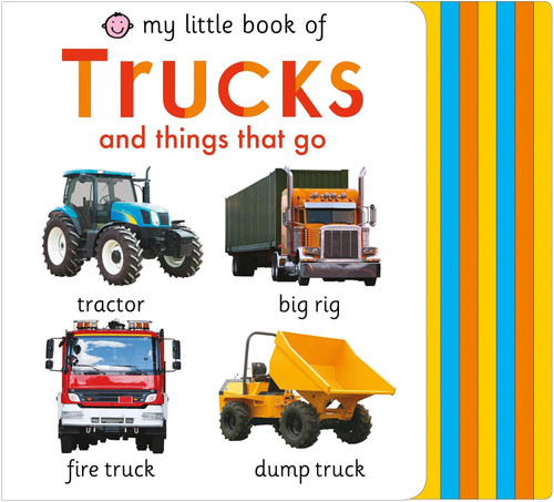 My Little Book of Trucks and Things That Go (My Little Books)