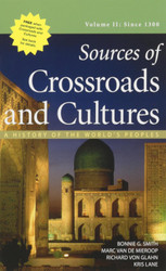 Sources of Crossroads and Cultures Volume II: Since 1300: A History