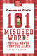 Grammar Girl's 101 Misused Words You'll Never Confuse Again