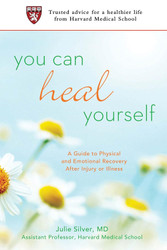 You Can Heal Yourself: A Guide to Physical and Emotional Recovery