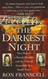 The Darkest Night: Two Sisters a Brutal Murder and the Loss of