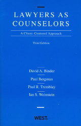 Lawyers as Counselors: A Client-Centered Approach