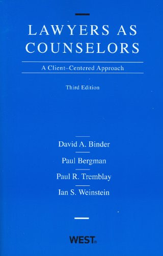 Lawyers as Counselors: A Client-Centered Approach