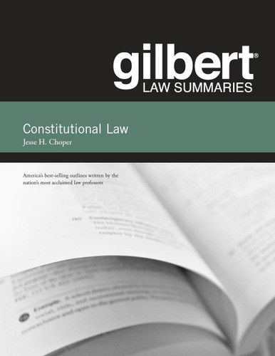 Gilbert Law Summaries on Constitutional Law 31st