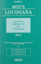 West's Louisiana Statutory Criminal Law and Procedure 2014 ed.