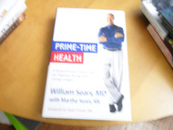 Prime-Time Health: A Scientifically Proven Plan for Feeling Young and