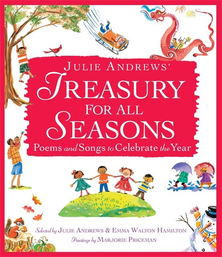 Julie Andrews' Treasury for All Seasons: Poems and Songs to Celebrate