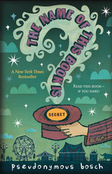 The Name of this Book Is Secret (The Secret Series Book 1)