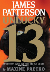 Unlucky 13 (A Women's Murder Club Thriller 13)