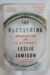 The Recovering: Intoxication and Its Aftermath