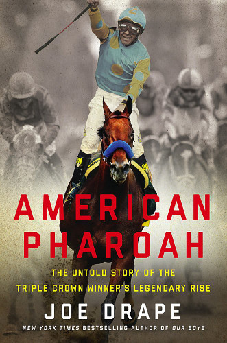 American Pharoah: The Untold Story of the Triple Crown Winner's