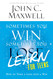 Sometimes You Win Sometimes You Learn for Teens: How to Turn a Loss