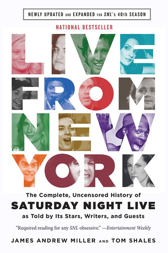 Live From New York: The Complete Uncensored History of Saturday Night