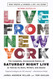 Live From New York: The Complete Uncensored History of Saturday Night