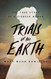 Trials of the Earth: The True Story of a Pioneer Woman