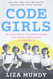Code Girls: The True Story of the American Women Who Secretly Broke